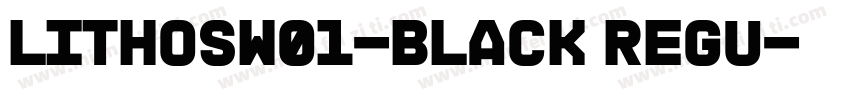 LithosW01-Black Regu字体转换